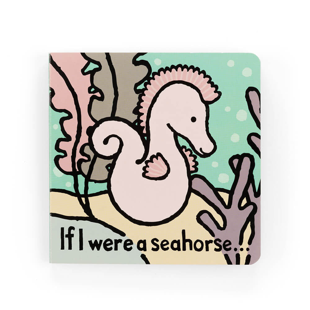 Jellycat If I were a Seahorse Board Book